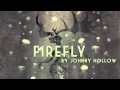 Firefly | Johnny Hollow 