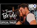 TEAM BRIDE Trailer (2023) Romantic Movie