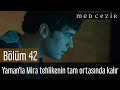 Medcezir 42.Bölüm | Son Sahne - Yaman'la Mira ...