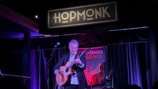 Ellis Paul​ Concert at HopMonk Tavern, Novato