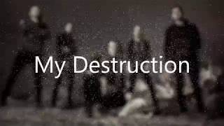 My Destruction | Shadows Inside | Miss May I | Lyrics