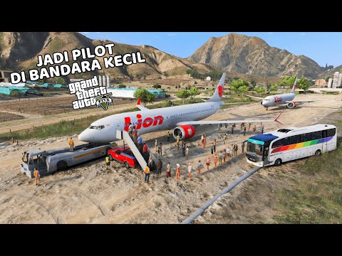 MENJADI PILOT PESAWAT LION AIR - GTA 5 MOD