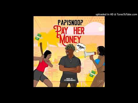 Papisnoop ft Naira Marley – Pay Her Money