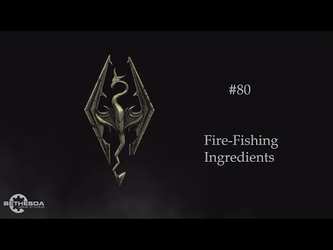Skyrim Anniversary Edition #80 - Fire-Fishing ingredients [No commentary]