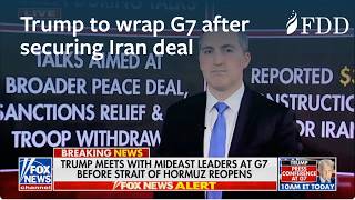 Trump to wrap G7 after securing Iran deal | Richard Goldberg | Fox News