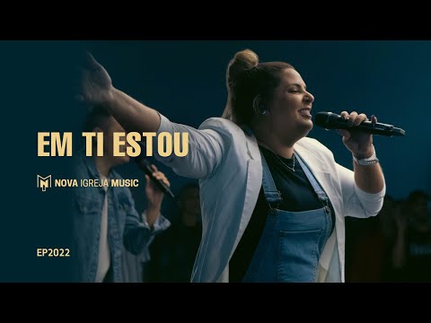 Nova Igreja Music - Em Ti Estou