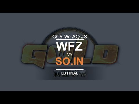 GCS:W 2017 Asia Quali 3 - LB Final: [U] WFZ vs. So.In [O]