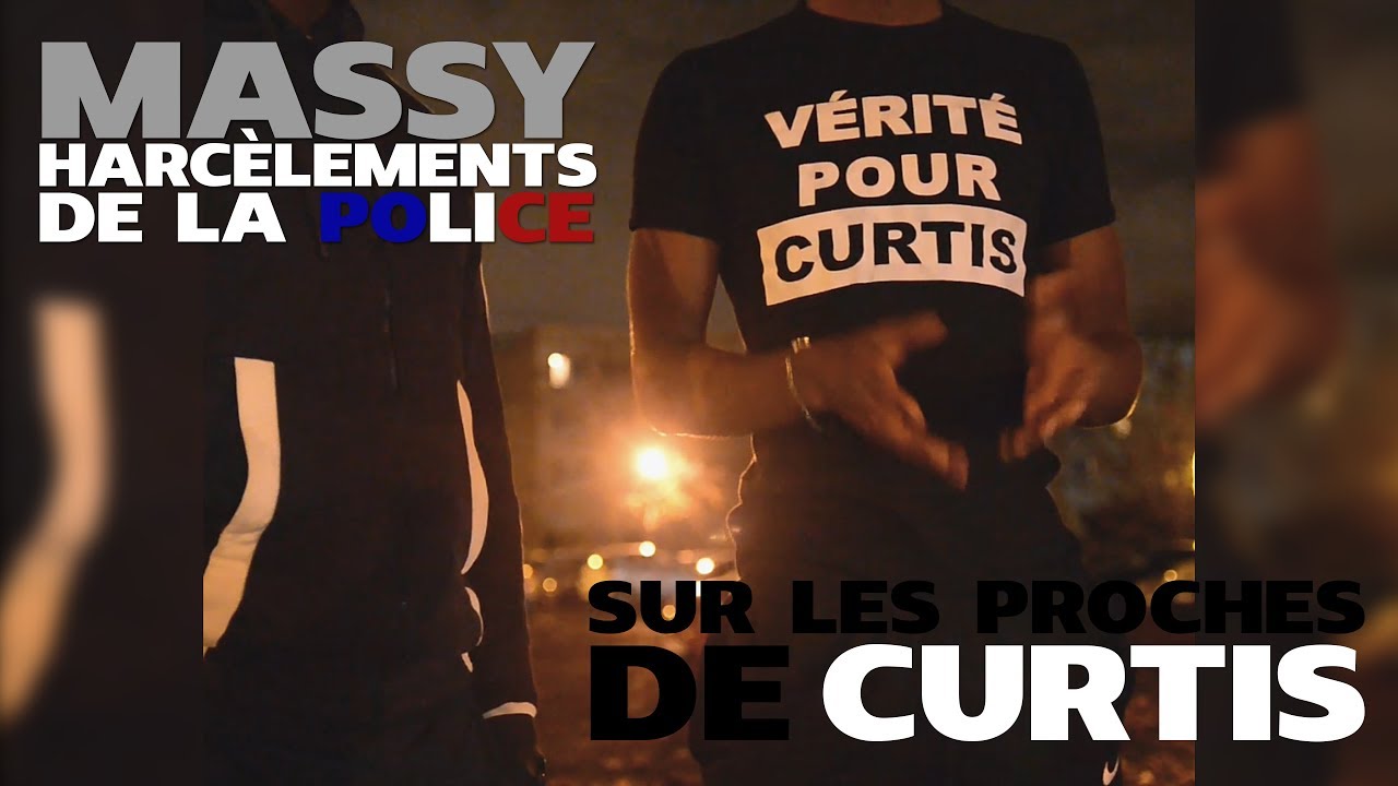 Watch video MASSY ? HARCÈLEMENTS DE LA POLICE SUR LES PROCHES DE CURTIS MASSY ? HARCÈLEMENTS DE LA POLICE SUR LES PROCHES DE CURTIS