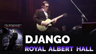 Joe Bonamassa - "Django" - Live From The Royal Albert Hall