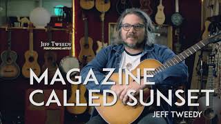 Jeff Tweedy - MAGAZINE CALLED SUNSET Acoustic