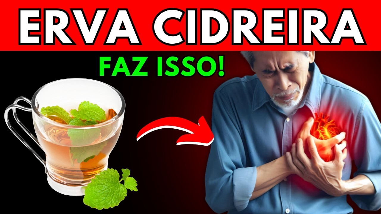 BEBA CHÁ DE ERVA CIDREIRA E ISSO VAI ACONTECER COM SUA SAÚDE