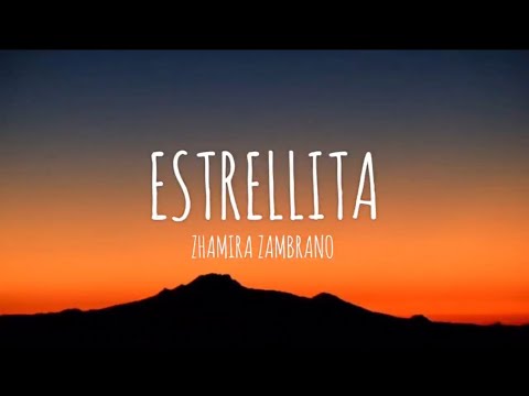 Zhamira Zambrano - Estrellita (Letra/Lyrics)