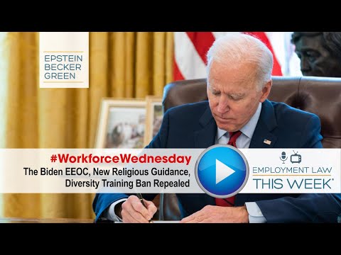 Employment Law This Week® – Episode 196 - #WorkforceWednesday: February 3, 2021