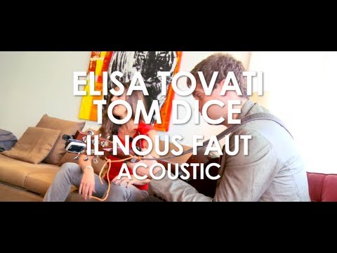 Elisa Tovati & Tom Dice - Il Nous Faut - Acoustic [ Live in Paris ]