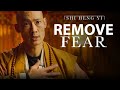 SHAOLIN MASTER - REMOVE FEAR | Shi Heng Yi 2021