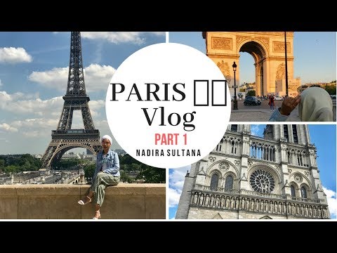 PARIS  VLOG | Part 1