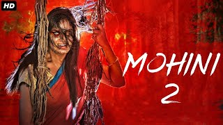 Mohini 2 - Full Horror Movie Hindi Dubbed  Horror 