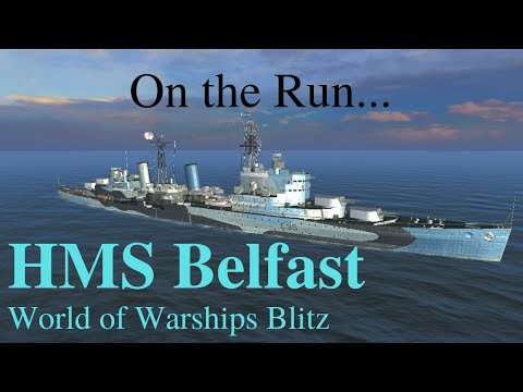 World of Warships Blitz: HMS Belfast. On the Run...