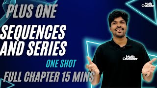 PLUS ONE MATHEMATICS | SEQUENCES AND SERIES | CHAPTER 8 | plus one maths | 1 shot