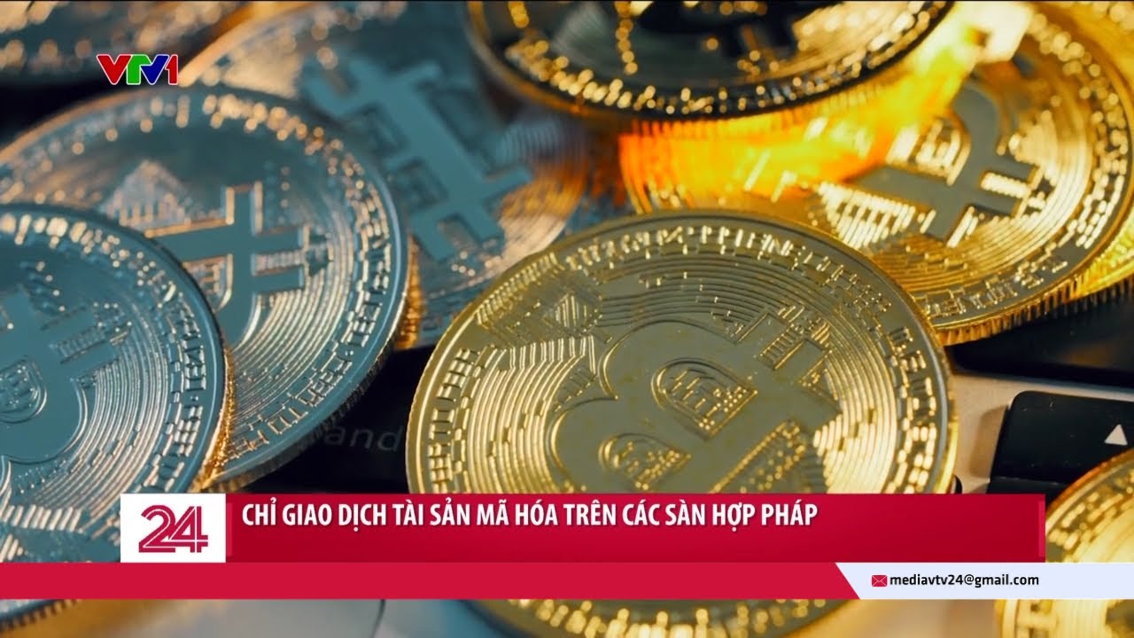 Chỉ giao dịch tài sản mã hóa trên các sàn hợp pháp