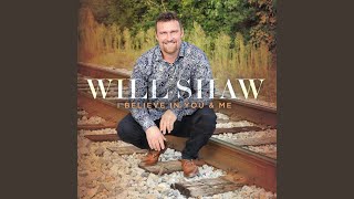 I Believe in You and Me