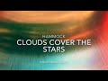 HAMMOCK - CLOUDS cover the STARS (unofficial video)