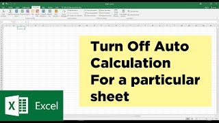 How to Turn off Auto Calculation/Manual Calculation for a particular sheet in Excel