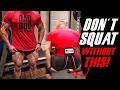 DON'T SQUAT WITHOUT THIS!