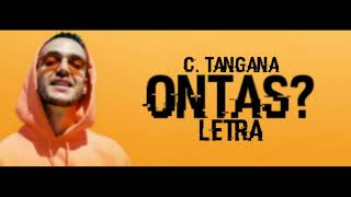 C. Tangana - Ontas? (LETRA)