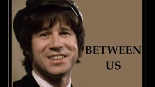 "Between Us" 💖 THE RUTLES 💖 Neil Innes & Eric Idle