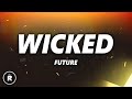 Future Wicked Lyrics