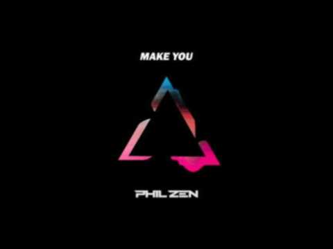 PhilZen - Make You [4K] | Good Music Everyday