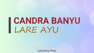 Download lagu CANDRA BANYU - LARE AYU || LIRIK LAGU mp3 Download lagu CANDRA BANYU - LARE AYU || LIRIK LAGU mp3