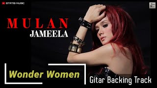 Download lagu Backing Track Gitar ‼️ Wonder Women - Mulan Jameela // with Vocal mp3