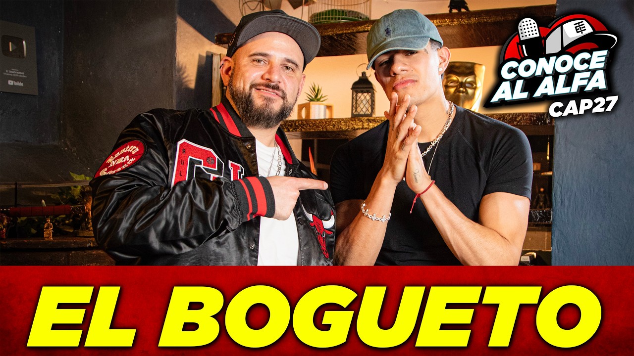 EL BOGUETO - CONOCE AL ALFA - EP 27