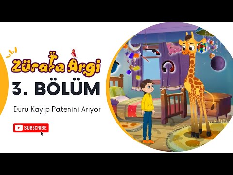 Duru Kayıp Patenini Arıyor | ZÜRAFA ARGİ | 3. Bölüm