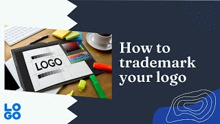 How to trademark your logo | 3 step process