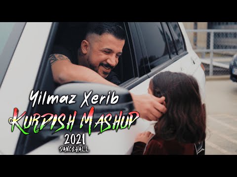 YILMAZ XERIB - KURDISH MASHUP 2021 [DANCEHALL VERSION]