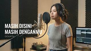 Download lagu Masih Disini Masih Denganmu - Goliath (EDM) Cover by Aini mp3