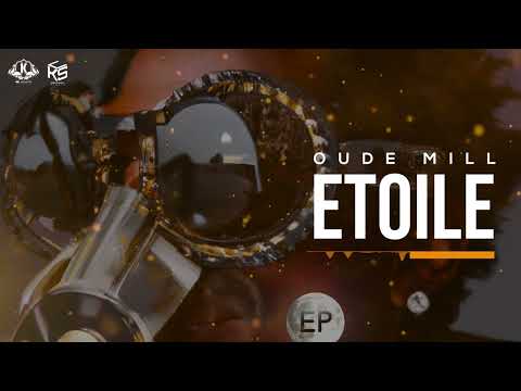 OUDE MILL - ETOILE (EP CHAMPION)