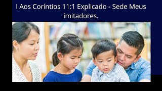 I Aos Corntios 11:1 explicado - sede meus imitadores #esinobblicoeorao #ensinobiblicoeorao