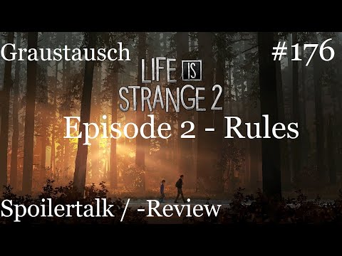 Graustausch #176: Life is Strange 2 Episode 2: Rules [Podcast german deutsch]