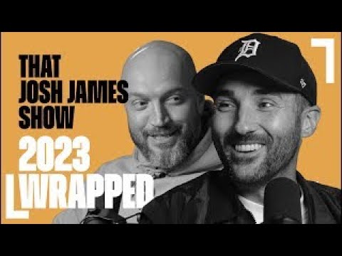 2023 Wrapped | That Josh James Show - Episode 86