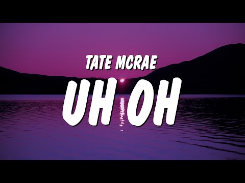 Tate McRae - ​uh oh (Lyrics)