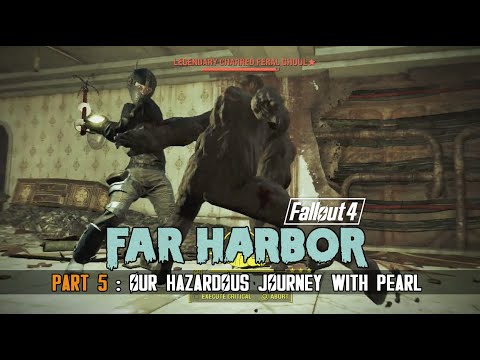 Fallout 4 : Far Harbor Part 5 - Pearl's Request Leads us Through a Field of Ghouls