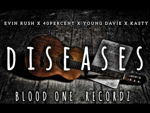 EVIN RUSH X 40PERCENT X YOUNG DAVIE X KASTY | DISEASE | BLOOD ONE RECORDZ | PITIXZ PLAYLISTZ 677🇸🇧