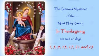 The Glorious Mysteries ~ In Thanksgiving ~ Annual 54 Day Rosary Novena