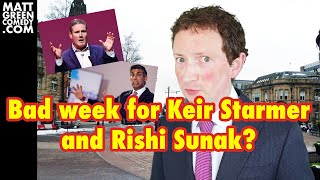 Bad week for Keir Starmer and Rishi Sunak?