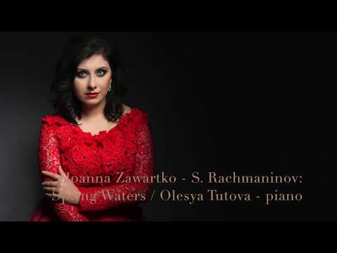 Joanna Zawartko - S. Rachmaninov: Spring Waters / Olesya Tutova - piano