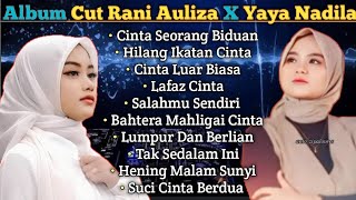 Download lagu Cut Rani Auliza - Yaya Nadila Full Album Terbaru Cinta Seorang Biduan mp3